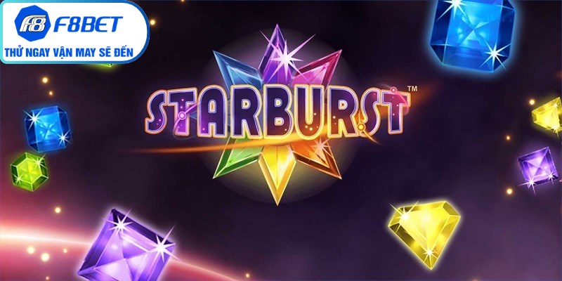 Starburst chinh phục cộng đồng toàn cầu nhờ lối chơi đơn giản