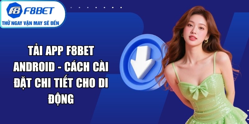 Tải App F8Bet Android